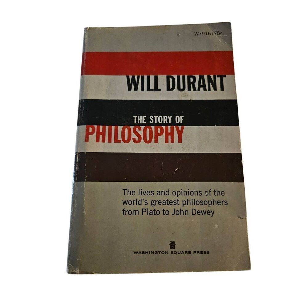 The story of philosophy by Will Durant Washington square press